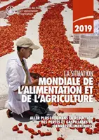 El estado mundial de la agricultura y la alimentación 2019 - State of Food and Agriculture 2019