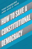 Cómo salvar una democracia constitucional - How to Save a Constitutional Democracy