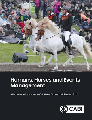 Humanos, caballos y gestión de eventos - Humans, Horses and Events Management