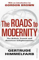 Caminos hacia la modernidad - La Ilustración británica, francesa y estadounidense - Roads to Modernity - The British, French and American Enlightenments