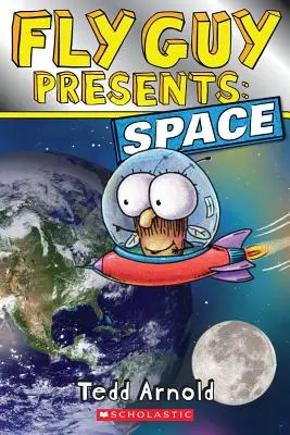 Fly Guy Presenta: El espacio (Scholastic Reader, Nivel 2) - Fly Guy Presents: Space (Scholastic Reader, Level 2)