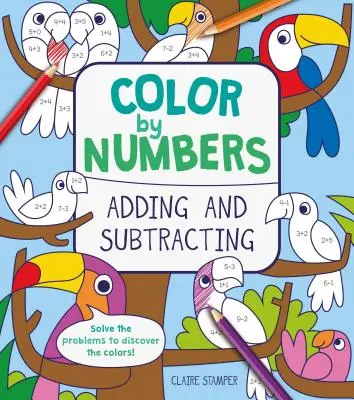 Colorear por números: Sumar y restar - Color by Numbers: Adding and Subtracting