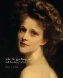 John Singer Sargent y el arte de la alusión - John Singer Sargent and the Art of Allusion