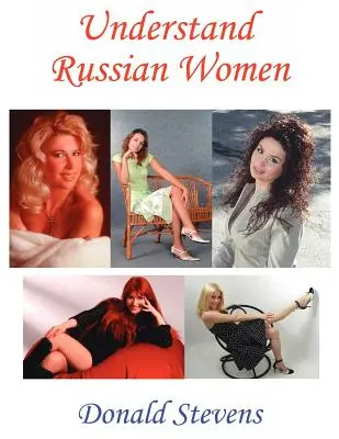 Comprender a las mujeres rusas - Understand Russian Women