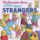 Los osos Berenstain aprenden sobre los extraños - The Berenstain Bears Learn about Strangers