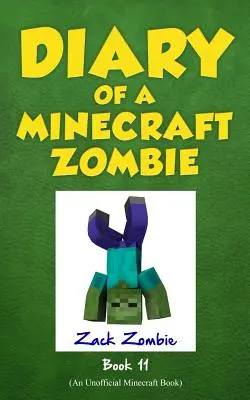 Diario de un Zombie Minecraft Libro 11: Insides Out - Diary of a Minecraft Zombie Book 11: Insides Out