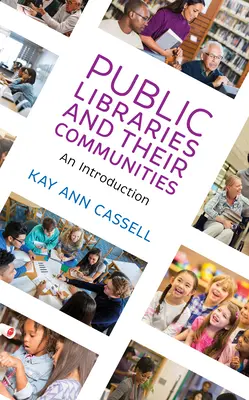 Las bibliotecas públicas y sus comunidades: una introducción - Public Libraries and Their Communities: An Introduction