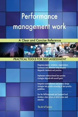 El trabajo de gestión del rendimiento Una referencia clara y concisa - Performance management work A Clear and Concise Reference