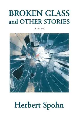 Cristales rotos y otras historias - Broken Glass and Other Stories