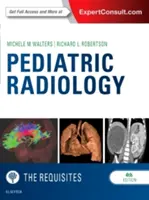 Radiología Pediátrica: Los Requisitos - Pediatric Radiology: The Requisites