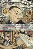 Tocan nuestra canción: Conversaciones con los compositores clásicos de Estados Unidos - They're Playing Our Song: Conversations with America's Classic Songwriters