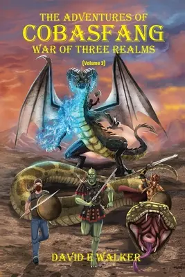 Las aventuras de Cobasfang: La Guerra de los Tres Reinos - The Adventures of Cobasfang: War of Three Realms