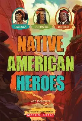 Héroes Nativos Americanos: Osceola, Tecumseh y Cochise - Native American Heroes: Osceola, Tecumseh & Cochise