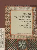 Teología ibadí. Releyendo fuentes y obras eruditas (Francesca (Hg ). Ersili) - Ibadi Theology. Rereading Sources and Scholarly Works (Francesca (Hg ). Ersili)