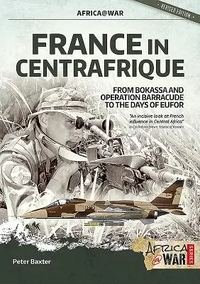 Francia en Centrafrique: De Bokassa y la operación Barracude a los días de Eufor - France in Centrafrique: From Bokassa and Operation Barracude to the Days of Eufor