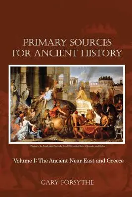 Fuentes primarias para la Historia Antigua: Volumen I: Oriente Próximo y Grecia - Primary Sources for Ancient History: Volume I: The Ancient Near East and Greece