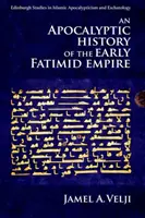 Historia apocalíptica de los primeros tiempos del Imperio fatimí - An Apocalyptic History of the Early Fatimid Empire