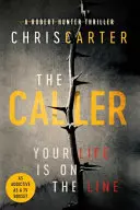 Caller - EL Bestseller nº 1 DE ROBERT HUNTER - Caller - THE #1 ROBERT HUNTER BESTSELLER