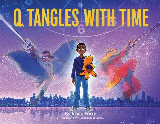 Q se enreda con el tiempo: Serie Super-Q, Libro 2 - Q Tangles With Time: Super-Q Series, Book 2