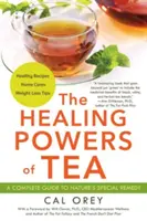 Los poderes curativos del té - The Healing Powers of Tea