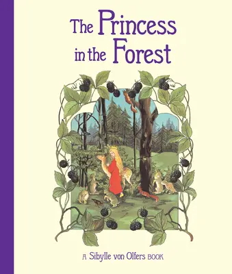 La princesa en el bosque - The Princess in the Forest