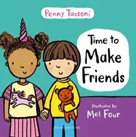 Hora de hacer amigos - El libro ilustrado perfecto para enseñar a los niños pequeños las habilidades sociales - Time to Make Friends - The perfect picture book for teaching young children about social skills