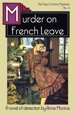 Asesinato con permiso francés: Un misterio de Tessa Crichton - Murder on French Leave: A Tessa Crichton Mystery