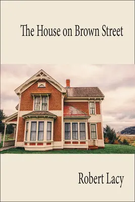 La casa de la calle Brown - The House on Brown Street