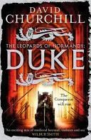 Duque (Leopardos de Normandía 2) - Una epopeya histórica llena de acción, batalla, muerte y dinastía. - Duke (Leopards of Normandy 2) - An action-packed historical epic of battle, death and dynasty