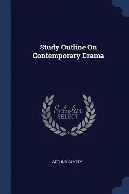 Esquema de estudio sobre el teatro contemporáneo - Study Outline on Contemporary Drama