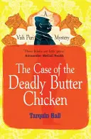 El caso del pollo de mantequilla mortal - Case of the Deadly Butter Chicken