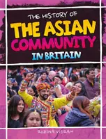 Historia de la comunidad asiática en Gran Bretaña - History Of The Asian Community In Britain