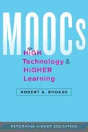 Moocs, alta tecnología y enseñanza superior - Moocs, High Technology, and Higher Learning