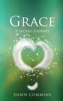 La Gracia: Un viaje sagrado - Grace: A Sacred Journey