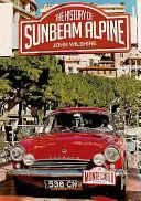 La historia del Sunbeam Alpine - The History of the Sunbeam Alpine