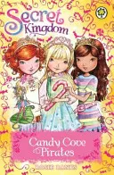 Reino Secreto: Candy Cove Piratas - Secret Kingdom: Candy Cove Pirates