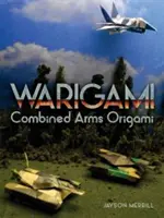 Warigami: Origami de armas combinadas - Warigami: Combined Arms Origami