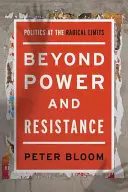 Más allá del poder y la resistencia: La política en los límites radicales - Beyond Power and Resistance: Politics at the Radical Limits