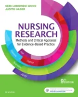 Investigación en enfermería: Métodos y valoración crítica para la práctica basada en la evidencia - Nursing Research: Methods and Critical Appraisal for Evidence-Based Practice