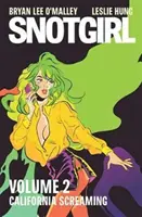 Snotgirl Volumen 2: Gritos de California - Snotgirl Volume 2: California Screaming