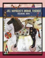 Libro para colorear de los amigos de los animales de Jill Mayberg - Jill Mayberg's Animal Friends Coloring Book