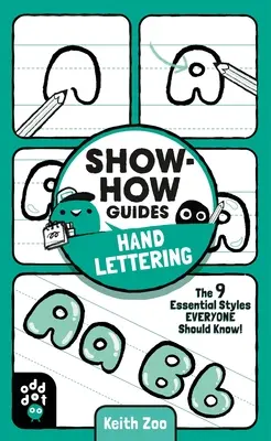 Guías prácticas: Hand Lettering: Los 9 estilos esenciales que todo el mundo debería conocer. - Show-How Guides: Hand Lettering: The 9 Essential Styles Everyone Should Know!