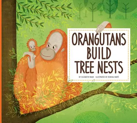 Los orangutanes construyen nidos en los árboles - Orangutans Build Tree Nests