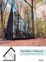 Cabañas y casas en los árboles para amantes del refugio - Tiny Cabins & Treehouses for Shelter Lovers