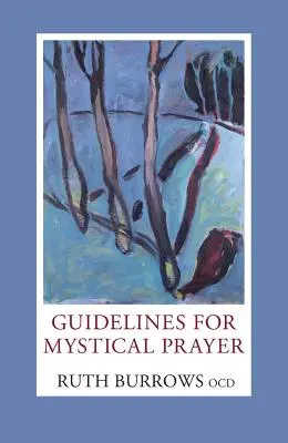 Guía para la oración mística - Guidelines for Mystical Prayer