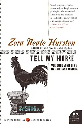 Díselo a mi caballo: Vudú y vida en Haití y Jamaica - Tell My Horse: Voodoo and Life in Haiti and Jamaica