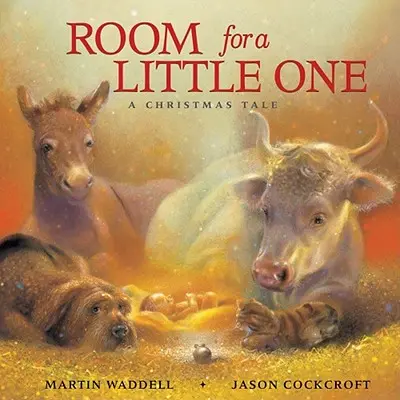 Habitación para un pequeño: Un cuento de Navidad - Room for a Little One: A Christmas Tale