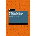 Catalogación práctica - AACR, RDA y MARC21 - Practical Cataloguing - AACR, RDA and MARC21