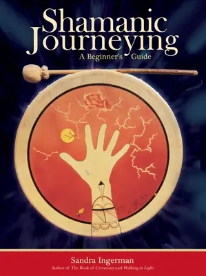 Viaje Chamánico: Guía para principiantes - Shamanic Journeying: A Beginner's Guide