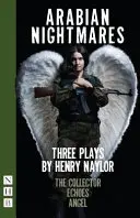 Pesadillas árabes: Tres obras - Arabian Nightmares: Three Plays